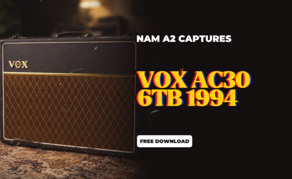 VOX AC30 6TB 1994 Captures NAM A2 Free